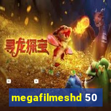 megafilmeshd 50